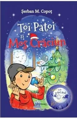 Toi Patoi si Mos Craciun de Serban M. Copot