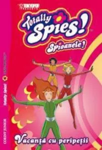 Totally Spies - Vacanta cu peripetii de Tokyopop