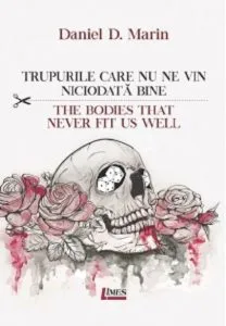 Trupurile care nu ne vin niciodata bine de Daniel D. Marin