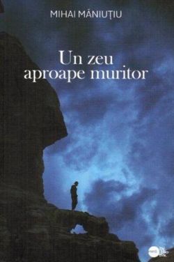 Un zeu aproape muritor (RESIGILAT)