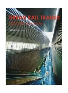 Urban Rail Transit Design Manual de Hanlin Liu