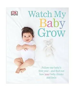 Watch My Baby Grow de Dorling Kindersley (DK)