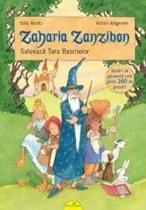 Zaharia Zanzibon. Salveaza Tara Basmelor de Silke Moritz