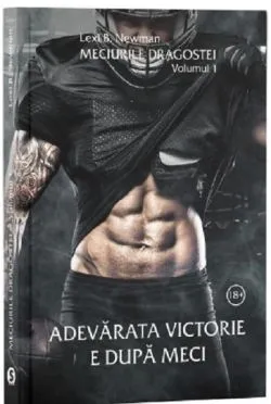 Adevarata victorie e dupa meci de Lexi. B. Newman