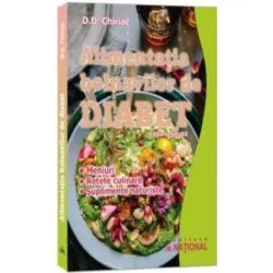 Alimentatia bolnavilor de diabet. Editie revizuita de D.D. Chiriac