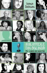 Bibliotecile din oglinda. Ex libris de scriitor de Ioana Dragan