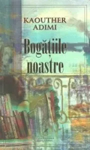 Bogatiile noastre