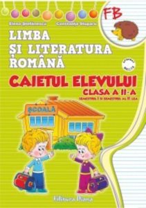 Caietul elevului de Limba si literatura romana (Sem I + Sem II) pentru clasa a II-a