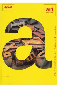 Cartea mea de gramatica. Limba si literatura romana - Clasa 7 de Sofia Dobra