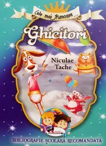 Cele mai frumoase ghicitori de Niculae Tache