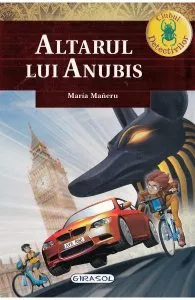 Clubul detectivilor. Altarul lui Anubis de Maria Maneru