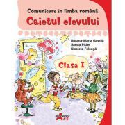 Comunicare in limba romana. Caietul elevului clasa 1