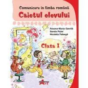 Comunicare in limba romana. Caietul elevului clasa 1 de Roxana-Maria Gavrila