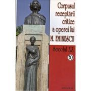 Corpusul receptarii critice a operei lui M. Eminescu, secolul 20, volumele 30-31