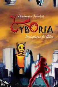 Cyboria. Desteptarea lui Galen de Pierdomenico Baccalario