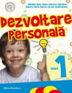 Dezvoltare personala. Clasa I, ed. 5. 2017-2018 de Madalina Radu