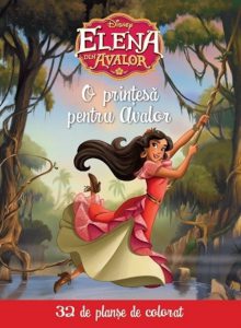 Disney. Elena din Avalor. O printesa pentru Avalor. 32 de planse de colorat