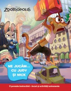 Disney. Zootropolis. Ne jucam cu judy si nick