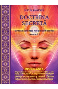 Doctrina secreta Vol.5: Sinteza a stiintei, religiei si filosofiei