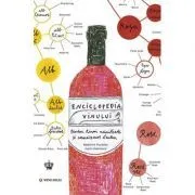 Enciclopedia vinului. O nebunie de vin. Colectia in vino veritas de Madeline Puckette si Justin Hammack