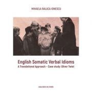 English Somatic Verbal Idioms. A Translation Approach Case Study Oliver Twist