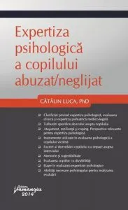 Expertiza psihologica a copilului abuzat/neglijat de Catalin Luca