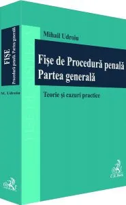 Fișe de Procedură penală. Partea generală
