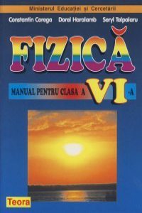 Fizica. Manual pentru clasa a VI-a
