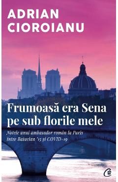 Frumoasa era Sena pe sub florile mele