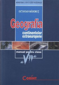 Geografia continentelor extraeuropene. Manual pentru clasa a VII-a