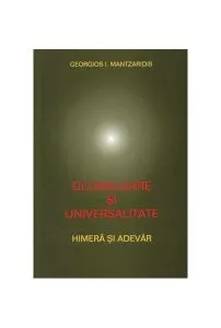 Globalizare şi universalitate de Georgios Mantzaridis