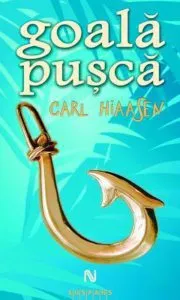 Goala pusca de Carl Hiaasen