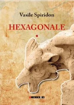 Hexagonale Vol.1 de Vasile Spiridon