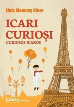 Icari Curioşi - Curiosos Icaros de Lluis Alemany Giner