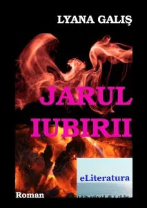 Jarul iubirii de Lyana Galis