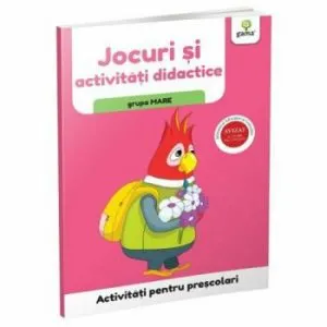 Jocuri si activitati didactice - grupa mare