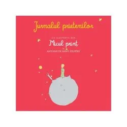 Jurnalul prietenilor cu ilustraţii din Micul prinţ de Antoine de Saint-Exupery