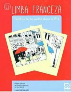 Limba Franceza clasa a VII a,caiet de lucru de Esme Tretinescu