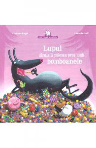 Lupul caruia ii placeau prea mult bomboamele