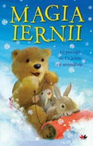 Magia iernii. 10 povesti de Craciun cu animalute
