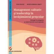 Management calitativ si leadership in invatamantul prescolar. Strategii investigative si valori inovativ-motivationale de Ioan Neacsu