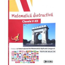 Matematica distractiva. Clasele 5-12