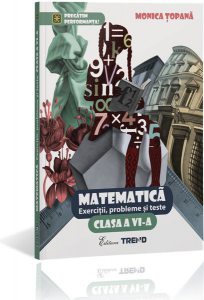 Matematică. Exerciții, probleme și teste Clasa a VI-a