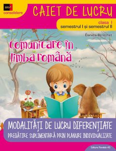 Modalități de lucru diferențiate. Limba și literatura română clasa a I-a consolidare.