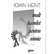 Mult Hamlet pentru nimic