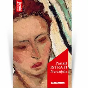 Nerantula - Panait Istrati, Editia 2020 de Panait Istrati