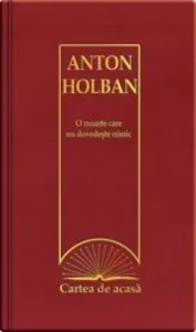 O moarte care nu dovedeste nimic de Anton Holban