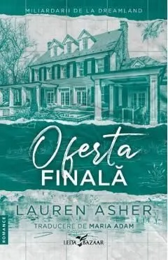 Oferta finala. Seria Miliardarii de la Dreamland Vol.3 de Lauren Asher