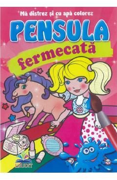 Pensula fermecata. Ma distrez si cu apa colorez. Unicorni