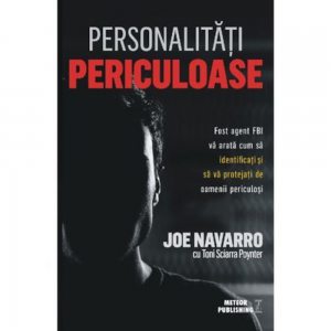 Personalitati periculoase